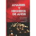Amarres Y Hechizos de Amor: Los 50 amarres más efectivos, no sufras mas por el amor de él o ella.