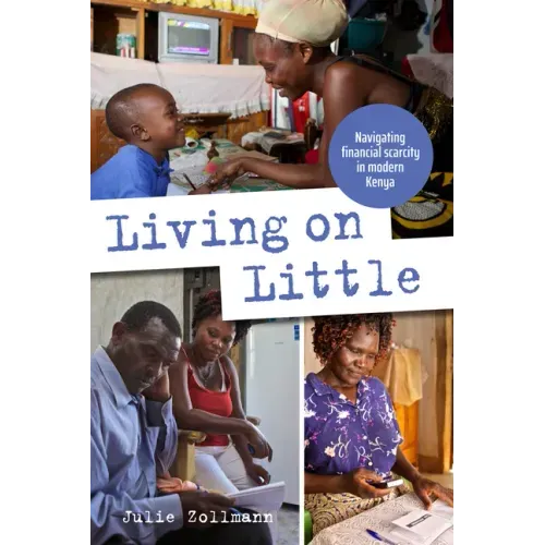 Living on Little: Navigating Financial Scarcity in Modern Kenya