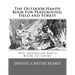 The Outdoor Handy Book For Playground, Field and Forest: The American Boy's Book of Sport