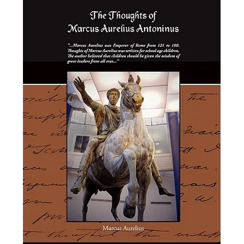 The Thoughts of Marcus Aurelius Antoninus