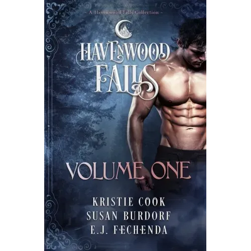 Havenwood Falls Volume One: A Havenwood Falls Collection