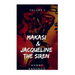 MAKASI and JACQUELINE THE SIREN: The world just got crazier