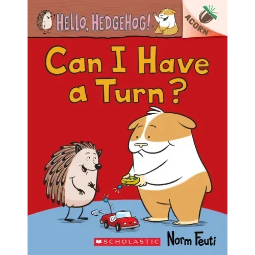 Can I Have a Turn?: An Acorn Book (Hello, Hedgehog! #5)