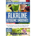 Alkaline Ketogenic Smoothies: Easy and Delicious, Low-Carb, Low-Sugar Smoothies for a Healthy Lifestyle & Natural Weight Loss