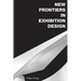 New Frontiers in Exhibition Design