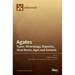 Agates: Types, Mineralogy, Deposits, Host Rocks, Ages and Genesis