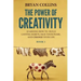 The Power of Creativity (Book 1): Learning How to Build Lasting Habits, Face Your Fears and Change Your Life