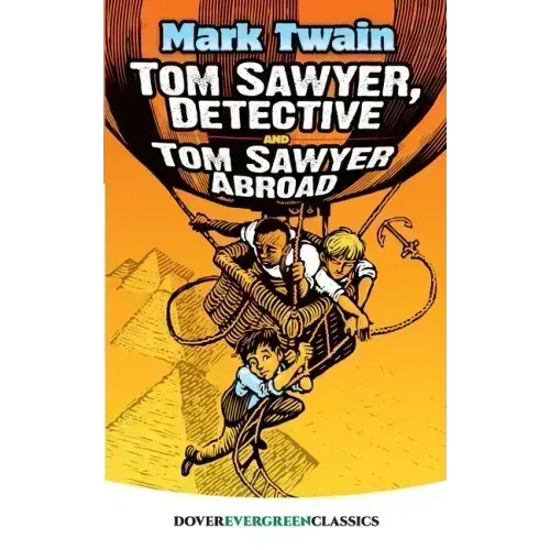 Tom Sawyer, Detective and Tom Sawyer Abroad