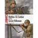Waffen-SS Soldier Vs Soviet Rifleman: Rostov-On-Don and Kharkov 1942-43