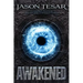 Combined Edition: The Awakened Books One Through Three
