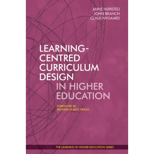 Learning-Centred Curriculum Design in Higher Education