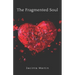 The Fragmented Soul