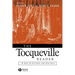 The Tocqueville Reader: A Life in Letters and Politics