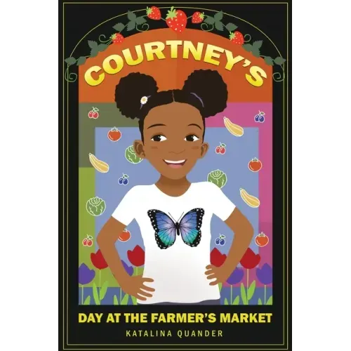 Courtney's Day at the Farmer's Market