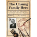 The Unsung Family Hero: The Death and Life of an Anti-Nazi Resistance Fighter