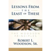 Lessons from the Least of These: The Woodson Principles