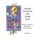 Higher Thoughts for Down Days
