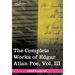 The Complete Works of Edgar Allan Poe, Vol. III (in Ten Volumes): Tales