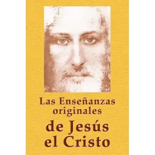 Las Enseñanzas originales de Jesús el Cristo