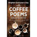 Brighten Everyone's Day with COFFEE POEMS Short poems for your business coffee club