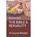 The Bible and Sexuality: A Course Reader