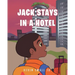 Jack Stays in a Hotel