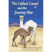 The Littlest Camel and the Journey Star