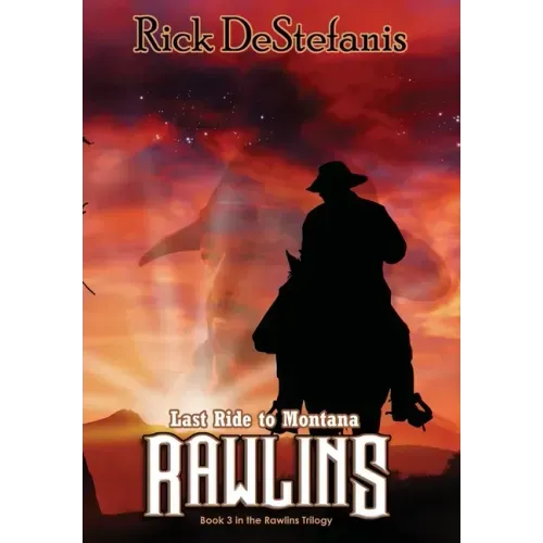 Rawlins, Last Ride to Montana