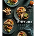 Picture Perfect Food: Master the Art of Food Photography with 52 Bite-Sized Tutorials