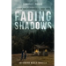 Fading Shadows