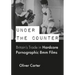 Under the Counter: Britain's Trade in Hardcore Pornographic 8mm Films