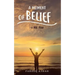 A Moment Of Belief: A True Story