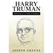 Harry Truman: A Biography of an American President