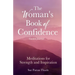 The Woman's Book of Confidence Guided Journal: Meditations for Strength and Inspiration (Positive Affirmations for Women; Mindfulness; New Age Self-He