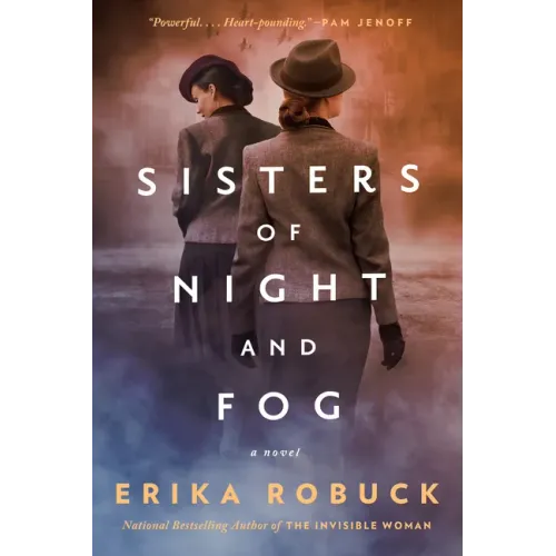 Sisters of Night and Fog: A WWII Novel