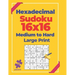 Hexadecimal Sudoku 16x16 Medium To Hard - Large Print: Logic Games For Adults