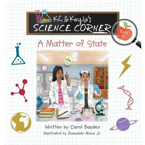 K.C. & Kayla's Science Corner: A Matter of State