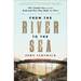 From the River to the Sea: The Untold Story of the Railroad War That Made the West