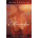Miracles: Ask and Ye Shall Receive