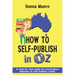 How to Self-Publish in Oz: A step-by-step guide for Australians planning to self-publish a book