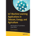 Iot Machine Learning Applications in Telecom, Energy, and Agriculture: With Raspberry Pi and Arduino Using Python