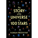 The Story of the Universe in 100 Stars