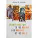 An Introduction to the Making and Meaning of the Bible