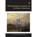 The Routledge Companion to Victorian Literature