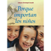 Porque Importan Los Niños