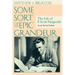Some Sort of Epic Grandeur: The Life of F. Scott Fitzgerald (REV)