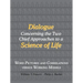 Dialogue Concerning the Two Chief Approaches to a Science of Life