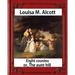 Eight Cousins or The Aunt-Hill (1875), by Louisa M. Alcott (Illustrated Edition): Louisa May Alcott