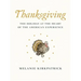 Thanksgiving: The Holiday at the Heart of the American Experience