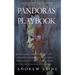 Pandora's Playbook